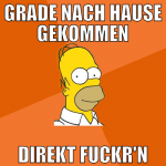 grade nach hause gekommen direkt fuckr'n