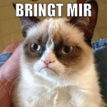 BRINGT MIR FEGELEIN