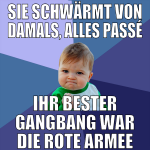 sie schwärmt von damals, alles passé ihr bester Ga
