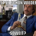 ist es schon wieder soweit?