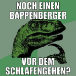 Noch einen bappenberger vor dem schlafengehen?