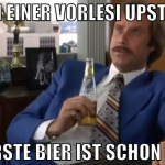 Wegen einer Vorlesi upstanden das erste bier ist s