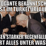 arrogante bekanntschaft ist im türkei urlaub wegen