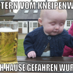 gestern vom kneipenwirt nach hause gefahren wurden