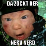 Da zockt der  Nerv Nerd