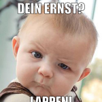 Dein Ernst? Lappen!