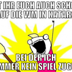 Freut ihr euch auch schon so auf die WM in Katar? 