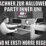 nachher zur halloween party inner uni und ne ersti