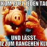 TELEKOM RUFT JEDEN TAG AN UND LÄSST ZU KURZ ZUM RA