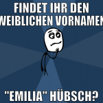Findet ihr den weiblichen vornamen 