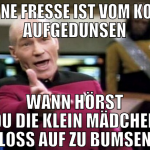deine fresse ist vom koks aufgedunsen Wann hörst d