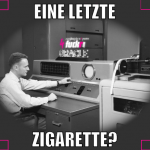 eine letzte zigarette?