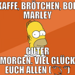 KAffe, Brötchen, Bob Marley Guter Morgen. Viel Glü