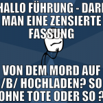 hallo führung - darf man eine zensierte fassung vo