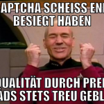 Den Captcha Scheiss endlich besiegt haben Der Qual