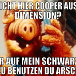 Ja spricht hier Cooper aus der 5 dimension? hör au