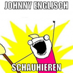 Johnny englisch schauhieren
