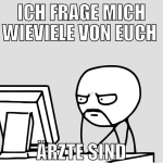 jetzt ma in echt ne