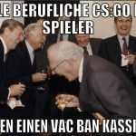 viele berufliche cs:go pro spieler haben einen vac