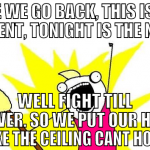 HERE WE GO BACK, THIS IS THE MOMENT, TONIGHT IS TH