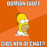 domian läuft gibs nen 4f chat? 