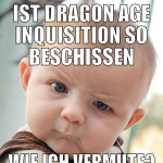 Ist Dragon age inquisition so beschissen wie ich v