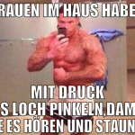 Frauen im Haus haben Mit druck ins Loch pinkeln,da