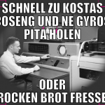schnell zu kostas coseng und ne gyros pita holen o
