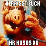 verpisst euch ihr husos xD