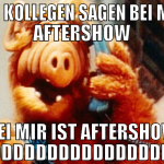 Zu den kollegen sagen bei mir ist aftershow bei mi