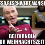 wieso beschwert man sich  bei dirndln zur weihnach