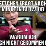 mettchen fragt nach 5 minuten blowjob warum ich no