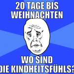 20 Tage bis weihnachten wo sind die kindheitsfühls