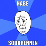 habe  sodbrennen