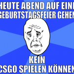 heute abend auf eine geburtstagsfeier gehen kein c