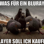 Was Für Ein BluRay Player soll ich kaufen