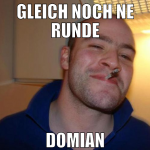 gleich noch ne runde domian