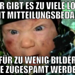 hier gibt es zu viele loide mit mitteilungsbedarf 