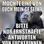 möchte eine von euch mein gf sein? bitte nur ernst