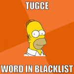 tugce word in blacklist