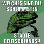 Welches sind die schlimmsten Städte Deutschlands?