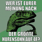 Wer ist eurer meinung nach der größte hurensohn au