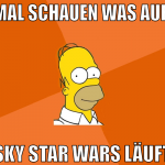 mal schauen was auf  sky star wars läuft
