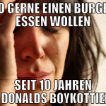 So gerne einen Burger essen wollen Seit 10 Jahren 