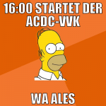 16:00 startet der acdc-vvk wa ales