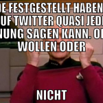 GERADE FESTGESTELLT HABEN, DASS MAN AUF TWITTER QU