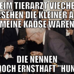 beim tierarzt viecher gesehen die kleiner als mein