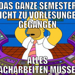 das ganze semester nicht zu vorlesungen gegangen a