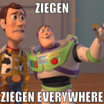 Ziegen Ziegen everywhere