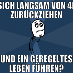 sich langsam von 4f zurückziehen und ein geregelte